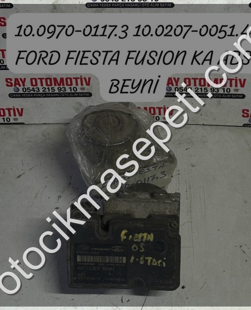 10.0970-0117.3 10.0207-0051.4 FORD FIESTA FUSION KA ABS BEYNİ